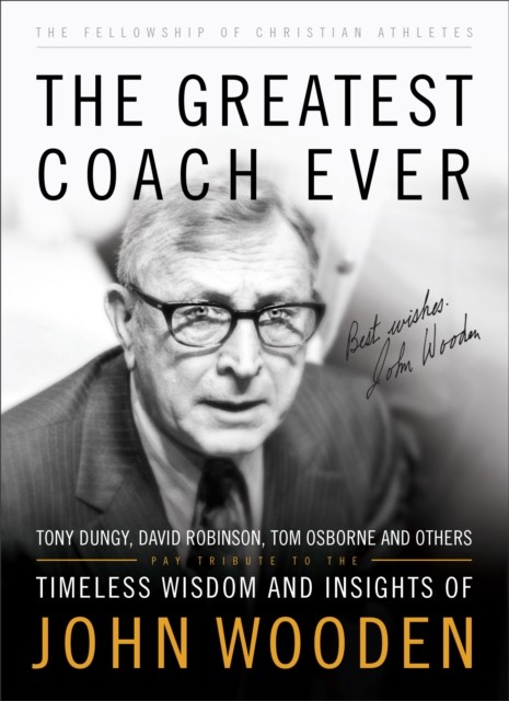 Greatest Coach Ever (The Heart of a Coach Series), Fellowship of Christian Athletes