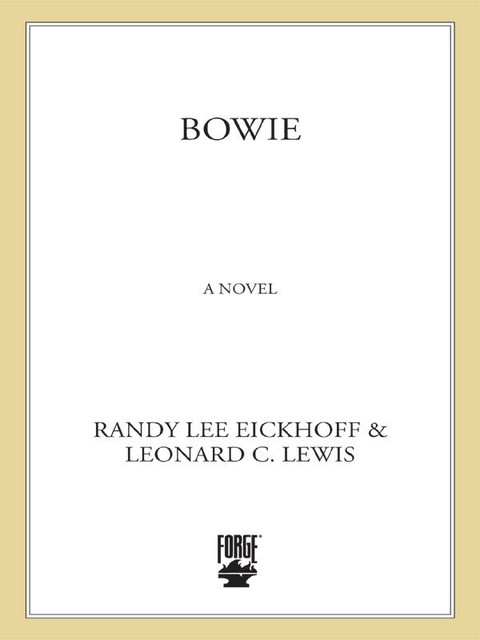 Bowie, Randy Lee Eickhoff, Leonard C. Lewis