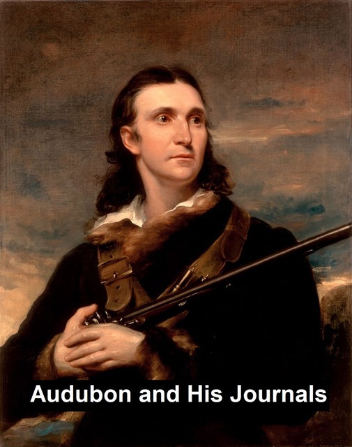 Audubon and His Journals, Maria R. Audubon
