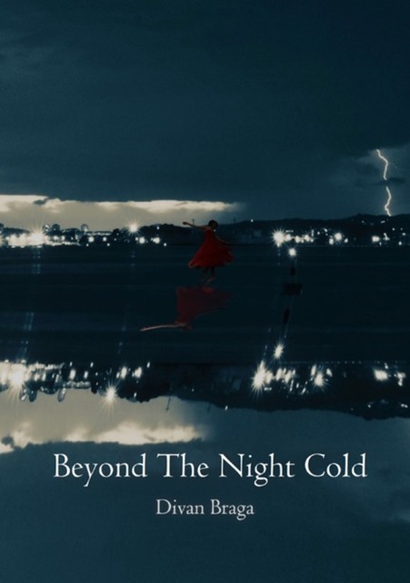 Beyond The Night Cold, Divan Braga