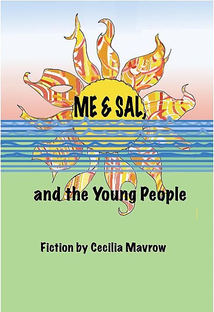 Me & Sal, and the Young People, cecilia mavrow
