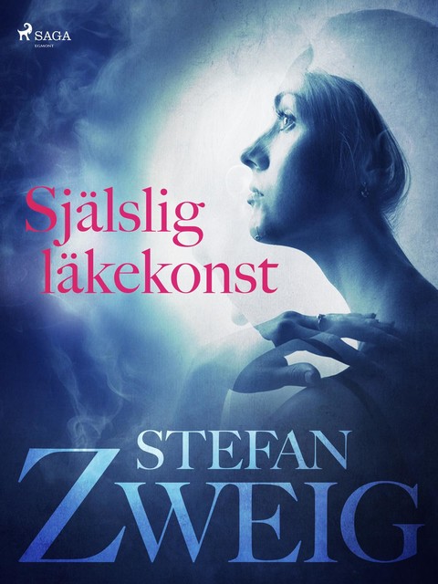 Själslig läkekonst, Stefan Zweig