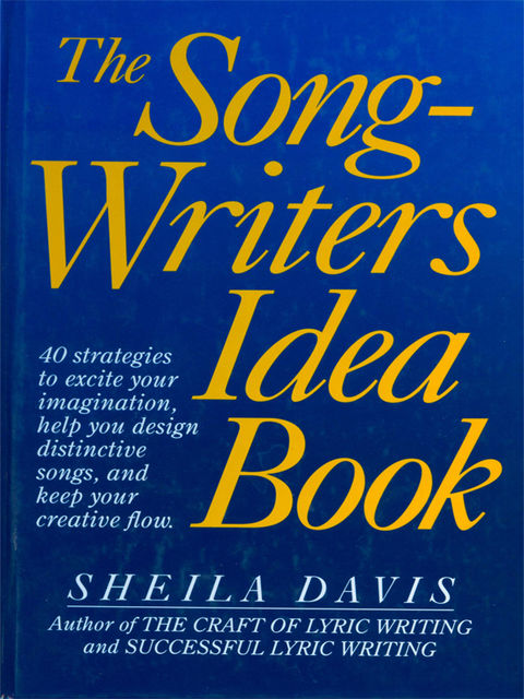 The Songwriter's Idea Book, Sheila Davis