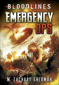 Emergency Ops, M. Zachary Sherman