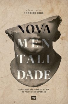 Nova mentalidade, Alexandre Miglioranza, Cacau Marques, Paulo Won, Rodrigo Bibo, Victor Fontana