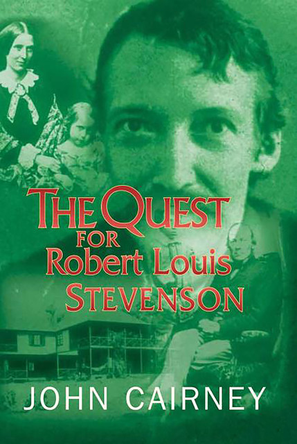 The Quest for Robert Louis Stevenson, John Cairney