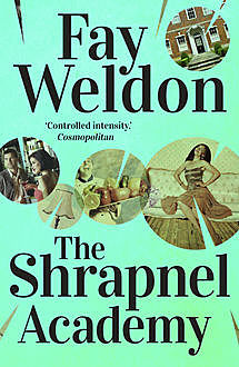 The Shrapnel Academy, Fay Weldon