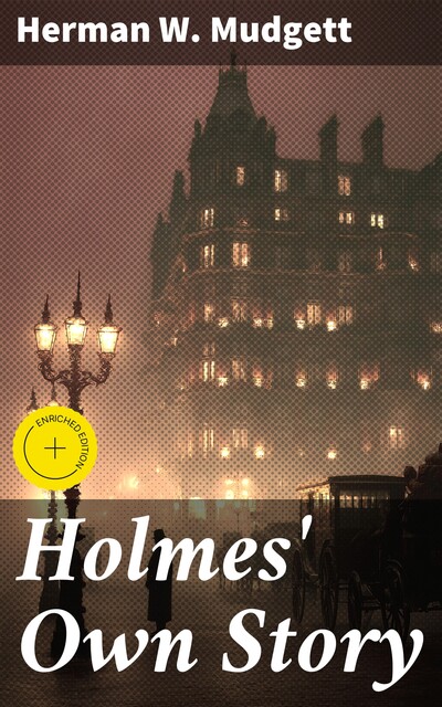 Holmes' Own Story, Herman W. Mudgett