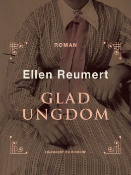 Glad ungdom, Ellen Reumert