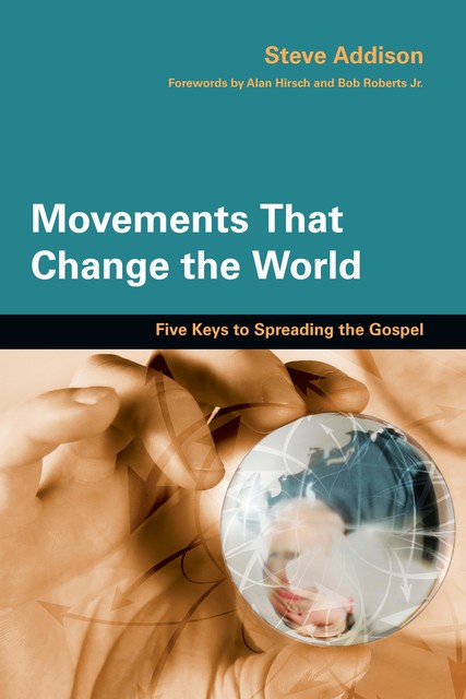 Movements That Change the World, Steve Addison