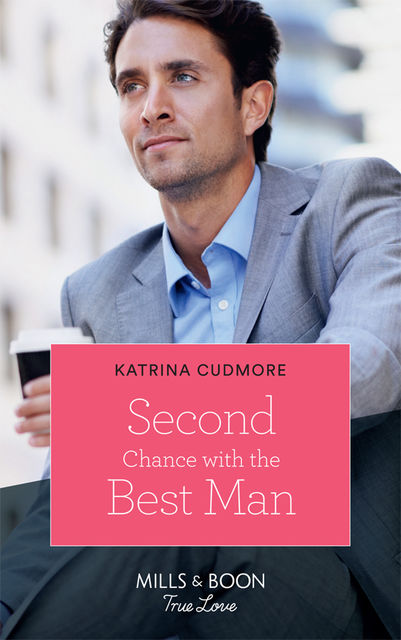Second Chance With The Best Man, Katrina Cudmore