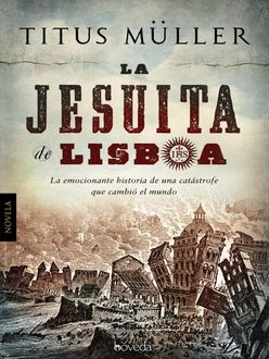 La Jesuita De Lisboa, Titus Muller