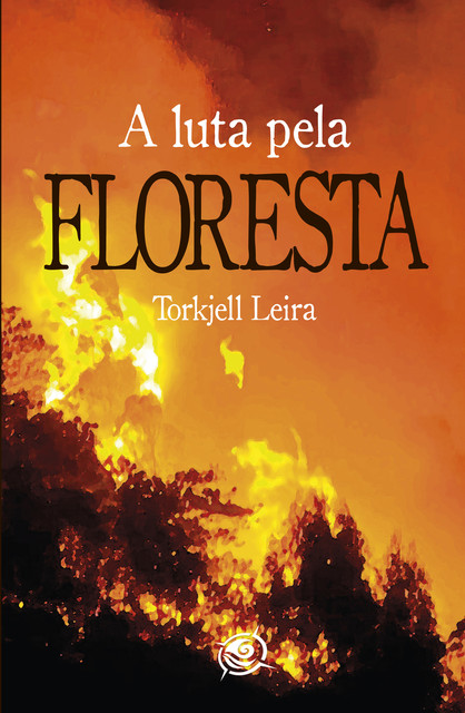 A Luta pela Floresta, Torkjell Leira