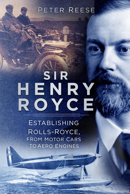 Sir Henry Royce, Peter Reese