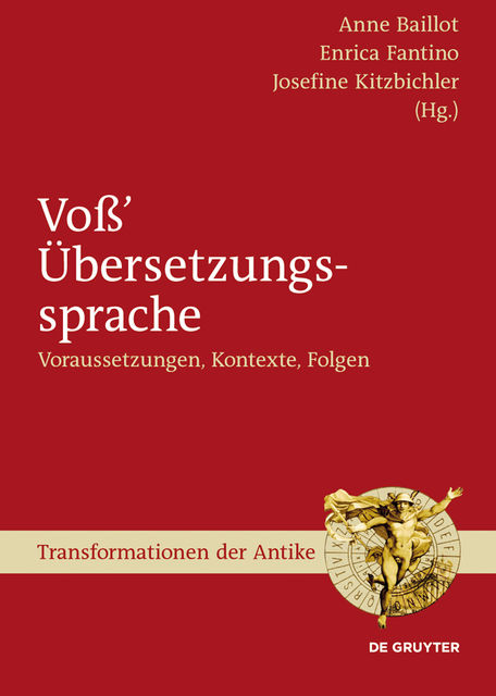 Voß’ Übersetzungssprache, Anne Baillot, Enrica Fantino, Josefine Kitzbichler