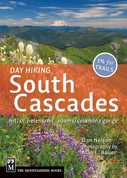 Day Hiking South Cascades, Dan Nelson