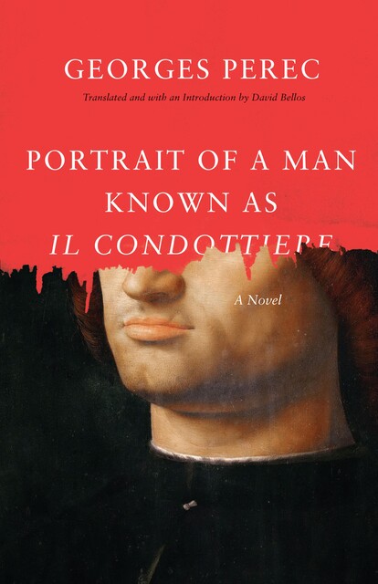 Portrait of a Man Known as Il Condottiere, Georges Perec