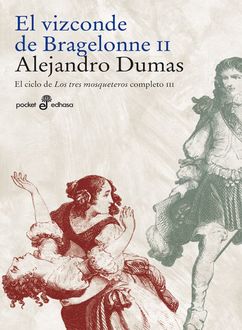 El Vizconde De Bragelonne (Vol. 2), Alexandre Dumas