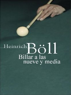 Billar A Las Nueve Y Media, Heinrich Böll
