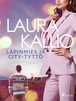 Lapinmies ja city-tyttö, Laura Kallio