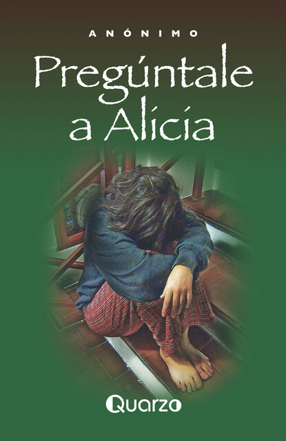 Pregúntale a Alicia, Anónimo