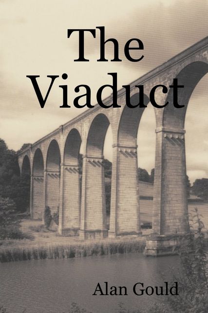 The Viaduct, Alan Gould