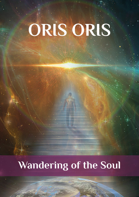 Wandering of the Soul, Oris Oris