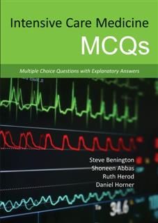 Intensive Care Medicine MCQs, Steve Benington