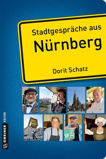 Stadtgespräche aus Nürnberg, Dorit Schatz