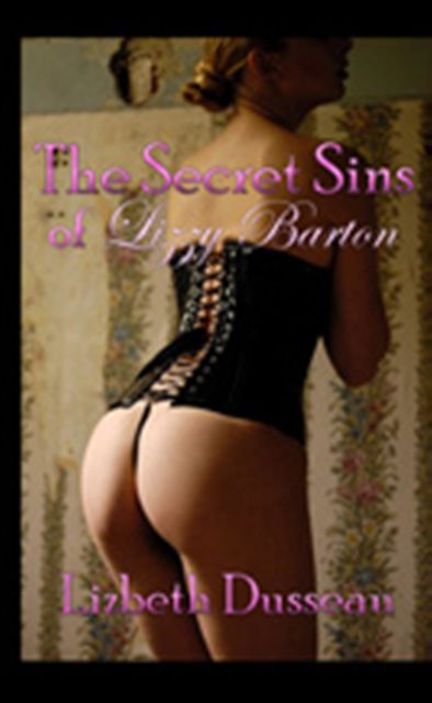 The Secret Sins of Lizzy Barton, Lizbeth Dusseau