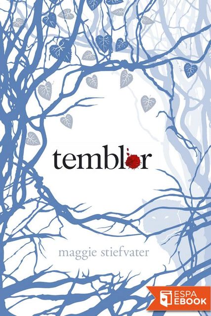 Temblor, Maggie Stiefvater