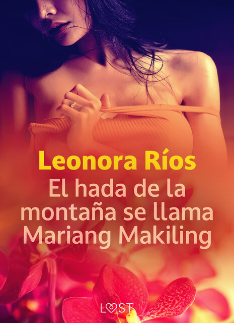El hada de la montaña se llama Mariang Makiling, Leonora Rios