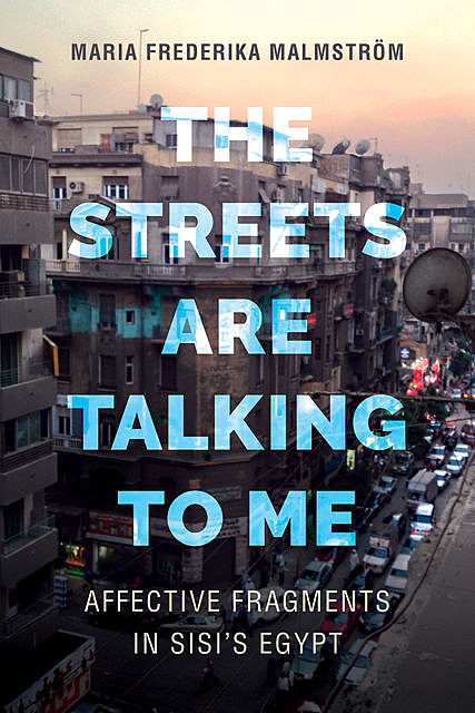 The Streets Are Talking to Me, Maria Frederika Malmström