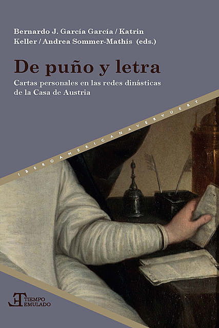De puño y letra, Andrea Sommer-Mathis, Bernardo J. García García, Katrin Keller