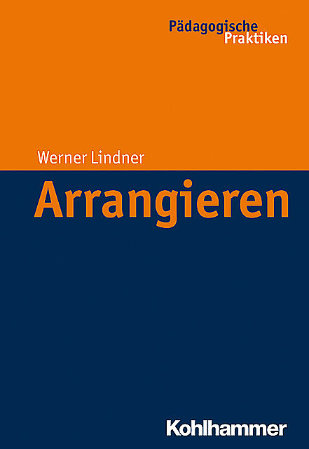 Arrangieren, Werner Lindner