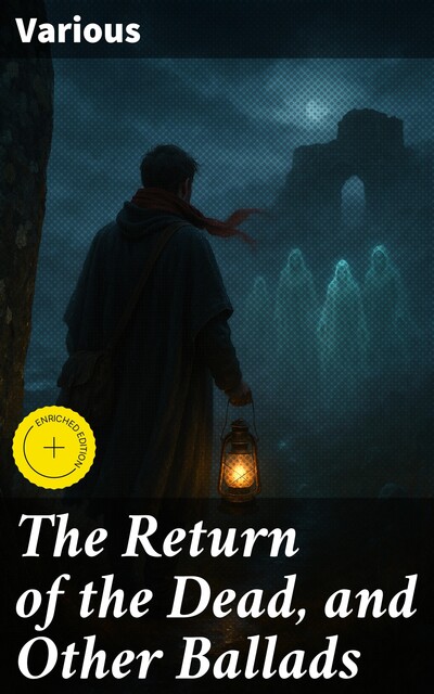 The Return of the Dead, and Other Ballads, Various