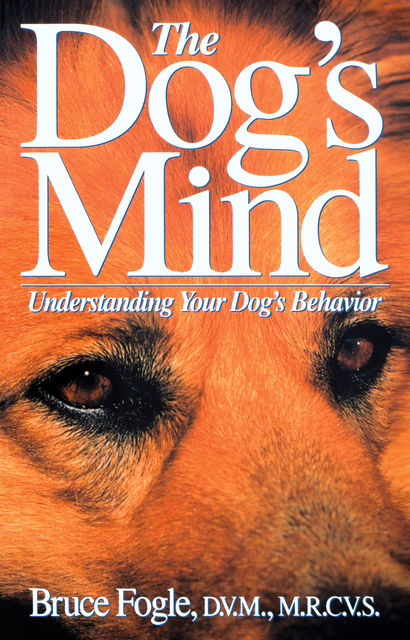 The Dog's Mind, Bruce Fogle