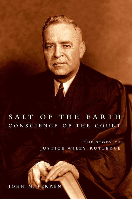 Salt of the Earth, Conscience of the Court, John M. Ferren
