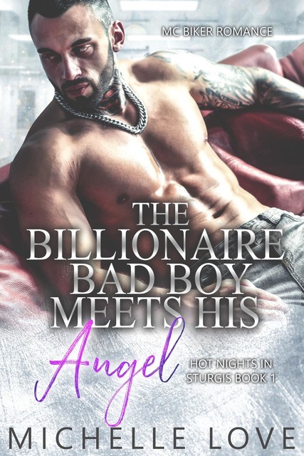 The Billionaire Bad Boy Meets His Angel, Michelle Love