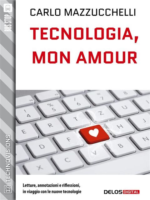 Tecnologia, mon amour, Carlo Mazzucchelli