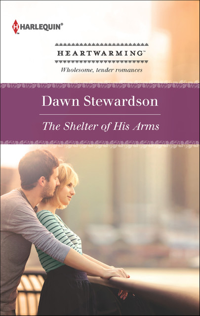 The Shelter of His Arms, Dawn Stewardson