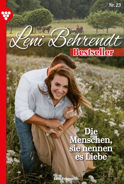 Leni Behrendt Bestseller 23 – Liebesroman, Leni Behrendt
