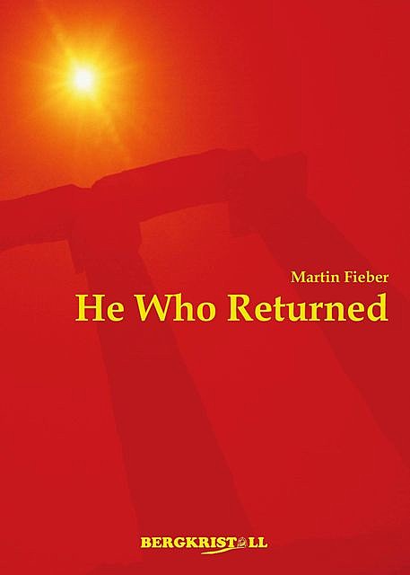 He Who Returned, Martin Fieber