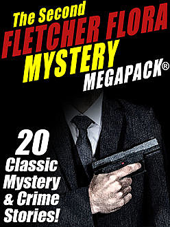 The Second Fletcher Flora Mystery MEGAPACK, Fletcher Flora