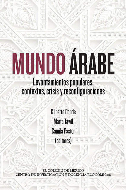 Mundo árabe, Gilberto Conde, Camila Pastor, Marta Tawil