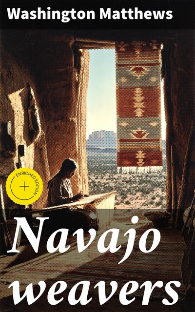 Navajo weavers, Washington Matthews