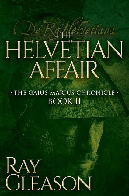 The Helvetian Affair, Ray Gleason