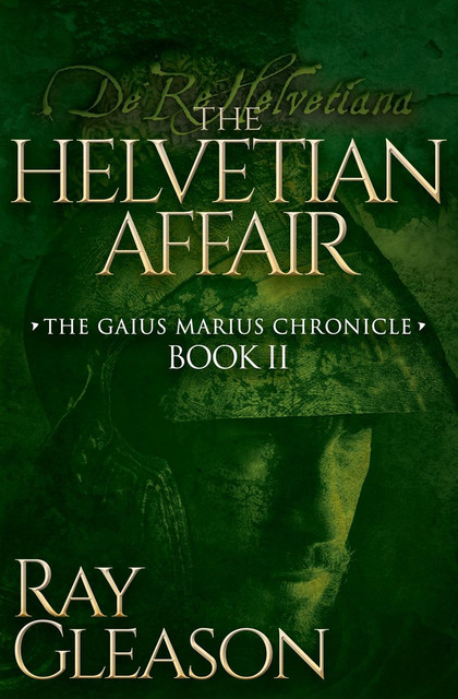 The Helvetian Affair, Ray Gleason