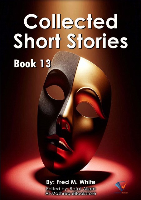 Collected Short Stories – Book13, Fred M.White