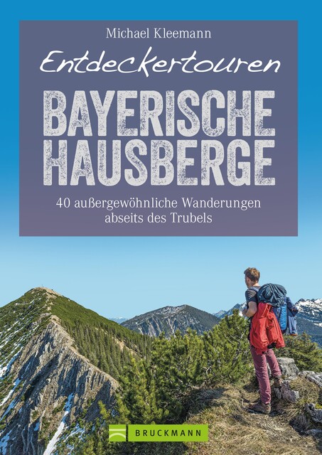 Entdeckertouren Bayerische Hausberge, Michael Kleemann